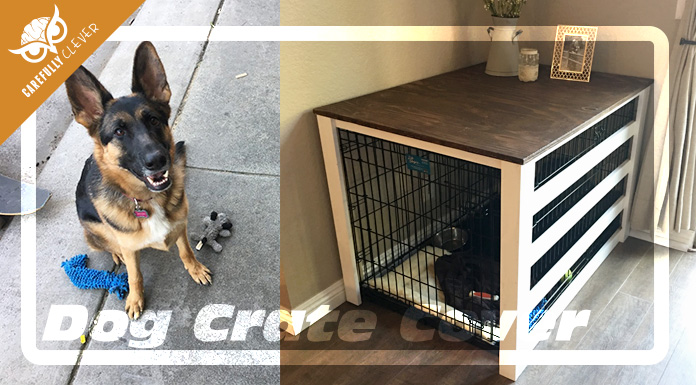 Diy Dog Crate Cover Carefully Clever, Dog Crate Furniture Diy Plans